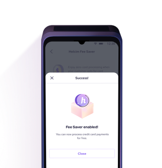 Zero fee processing for every in-person credit card transactions through Helcim Smart Terminal